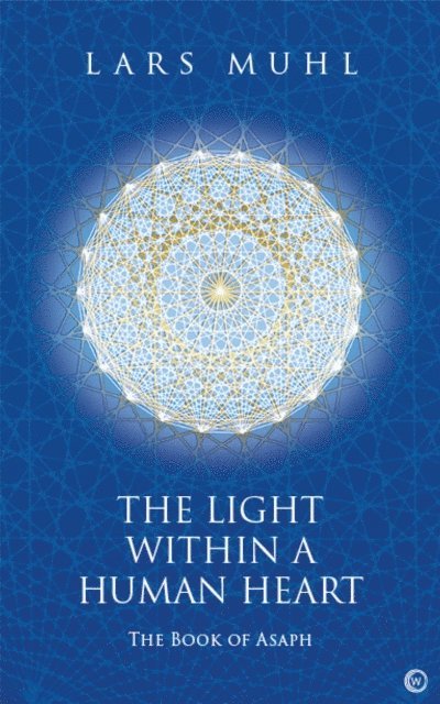 Lars Muhl - Light Within a Human Heart, E-bok