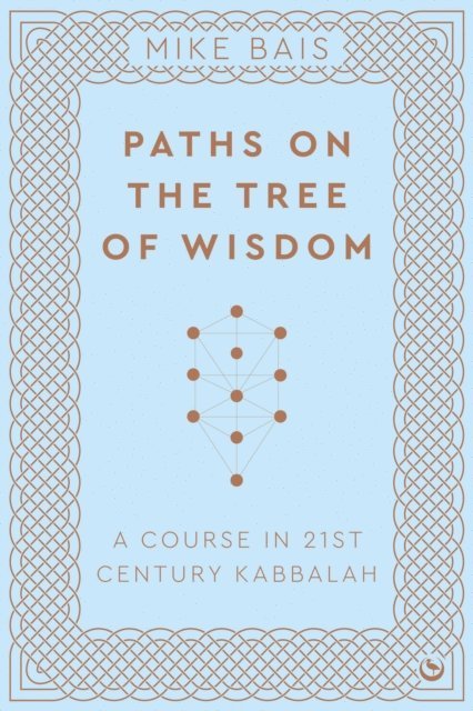 Mike Bais - Paths on the Tree of Wisdom, E-bok