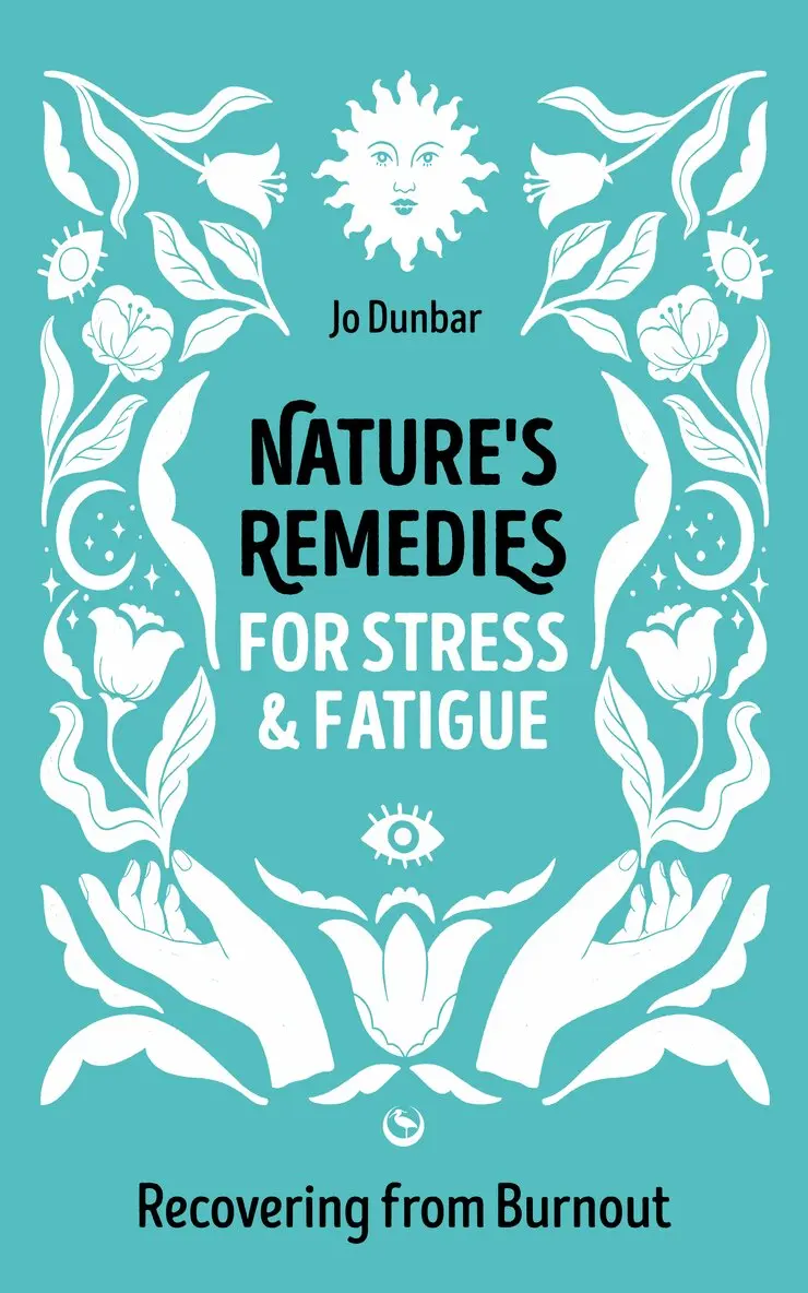 Jo Dunbar - Nature's Remedies for Stress and Fatigue, Häftad. Tillgänglighet: Lägg i varukorg