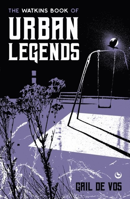 Gail De Vos - Watkins Book of Urban Legends, E-bok