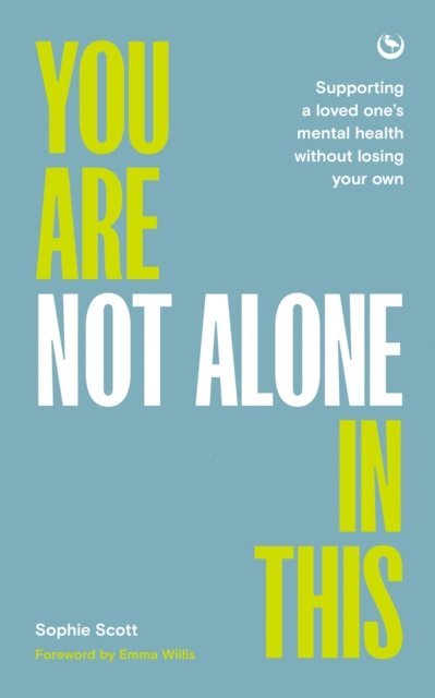 Sophie Scott - You Are Not Alone In This, E-bok
