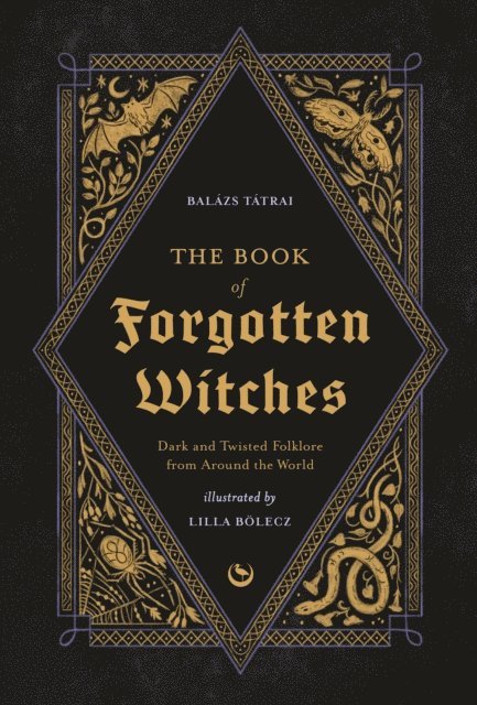 Balazs Tatrai, Lilla Bolecz - Book of Forgotten Witches, E-bok