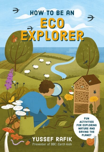 Yussef Rafik - How to be an Eco Explorer, E-bok