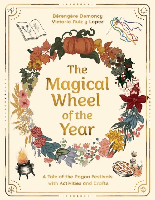 Victoria Ruiz Y Lopez, Berengere Demoncy - Magical Wheel of the Year, E-bok