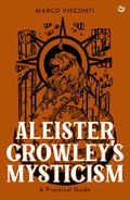 Aleister Crowley's Mysticism