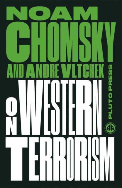 Andre Vltchek, Noam Chomsky - On Western Terrorism, E-bok