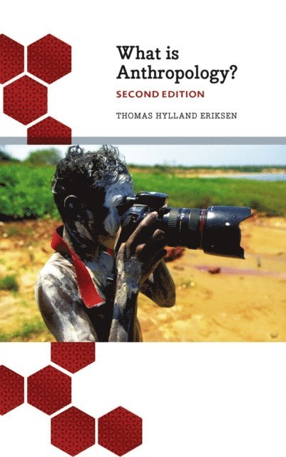 Thomas Hylland Eriksen - What is Anthropology?, E-bok