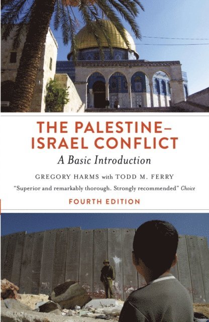Todd M. Ferry, Gregory Harms - Palestine-Israel Conflict, E-bok