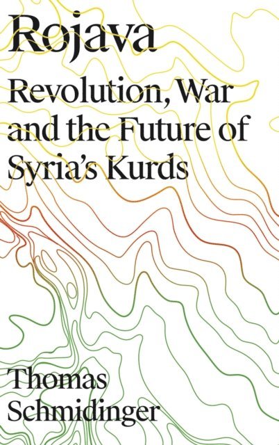 Thomas Schmidinger - Rojava, E-bok
