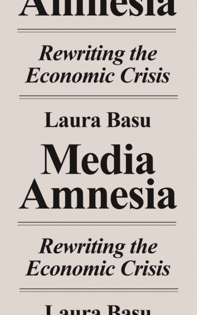 Laura Basu - Media Amnesia, E-bok