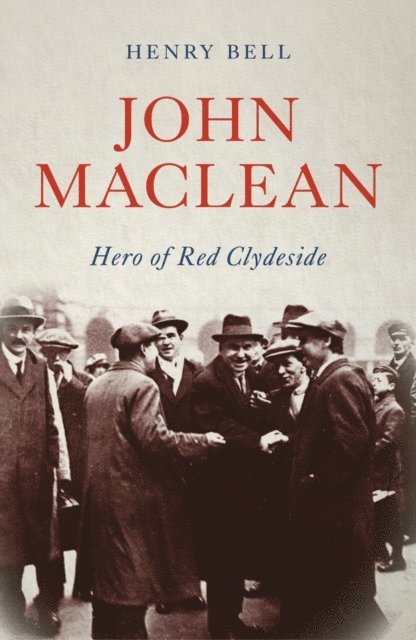 Henry Bell - John Maclean, E-bok