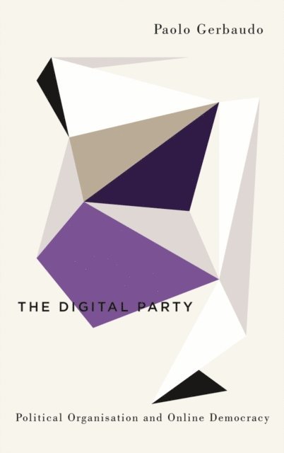 Paolo Gerbaudo - Digital Party, E-bok
