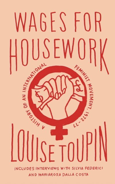 Louise Toupin - Wages for Housework, E-bok