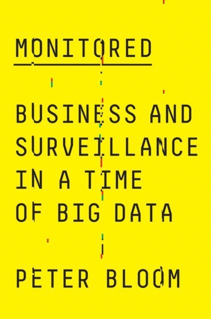 Peter Bloom - Monitored, E-bok