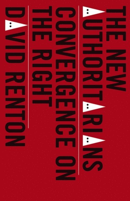 David Renton - New Authoritarians, E-bok