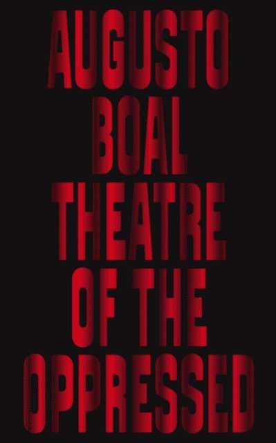 Augusto Boal - Theatre of the Oppressed, E-bok