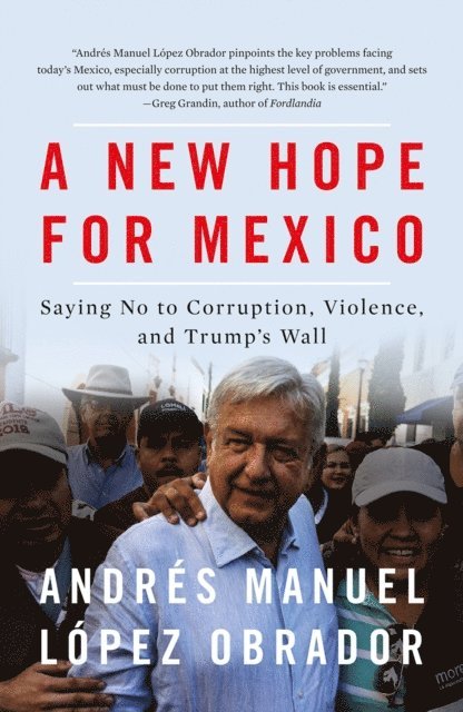 Andres Manuel Lopez Obrador - New Hope for Mexico, E-bok. Tillgänglighet: Lägg i varukorg