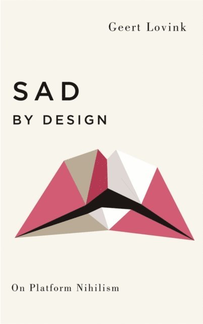 Geert Lovink - Sad by Design, E-bok