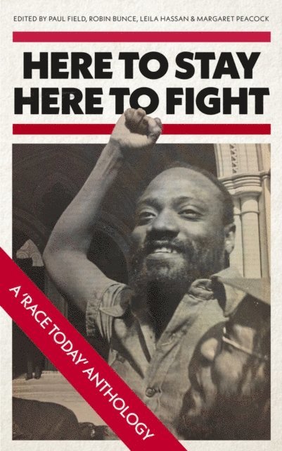Margaret Peacock, Leila Hassan, Robin Bunce, Paul Field - Here to Stay, Here to Fight, E-bok