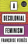 A Decolonial Feminism