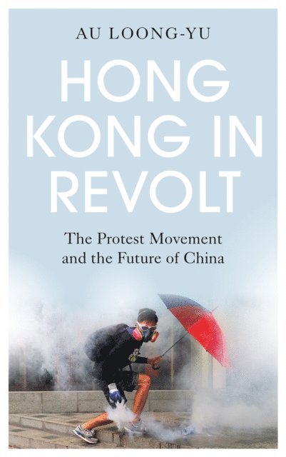 Au Loong-Yu - Hong Kong in Revolt, E-bok. Tillgänglighet: Lägg i varukorg