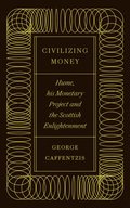 Civilizing Money