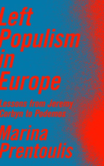Marina Prentoulis - Left Populism in Europe, E-bok