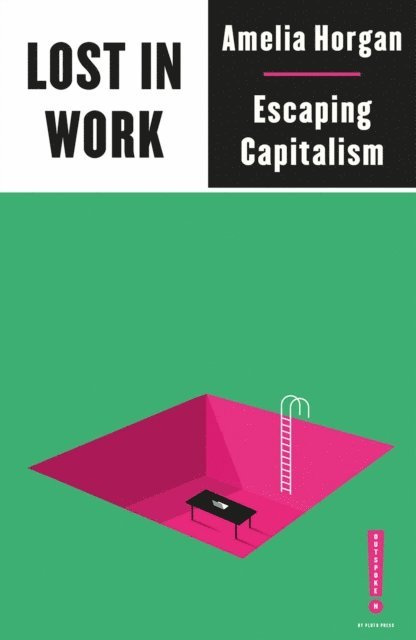 Amelia Horgan - Lost in Work, E-bok