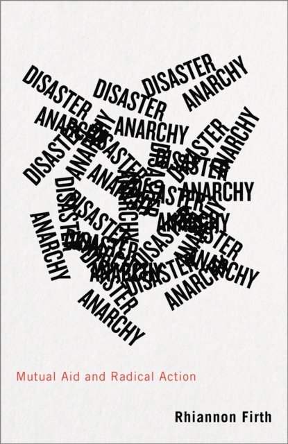 Rhiannon Firth - Disaster Anarchy, E-bok