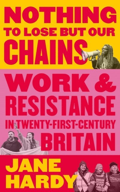 Jane Hardy - Nothing to Lose But Our Chains, E-bok