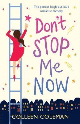 Colleen Coleman - Don't Stop Me Now, Häftad