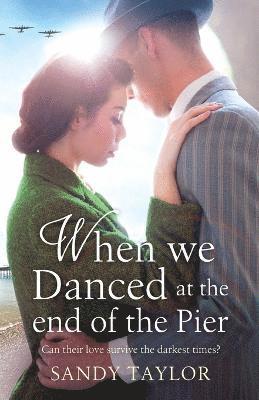 Sandy Taylor - When We Danced at the End of the Pier, Häftad