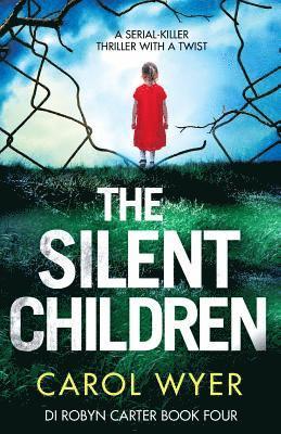 Carol Wyer - Silent Children, Häftad