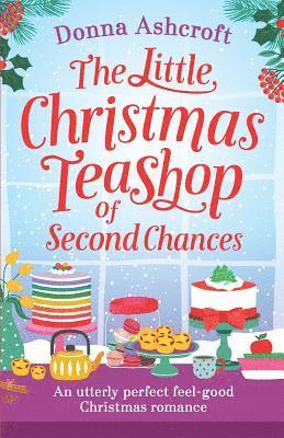 Donna Ashcroft - Little Christmas Teashop of Second Chances, Häftad