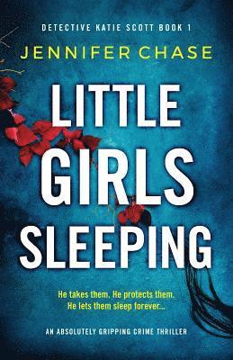 Jennifer Chase - Little Girls Sleeping, Häftad