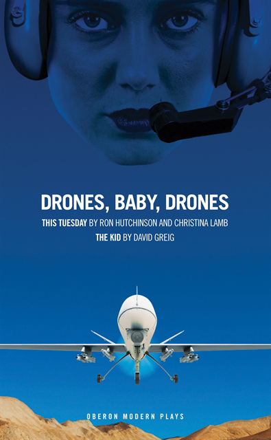Christina Lamb, Ron Hutchinson, David Greig - Drones, Baby, Drones, E-bok