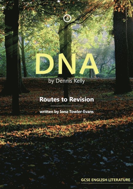 Iona Towler-Evans - DNA by Dennis Kelly, E-bok