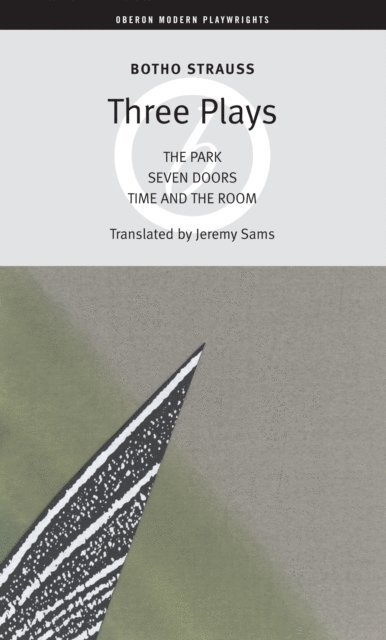 Botho Strauss - Botho Strauss: Three Plays, E-bok