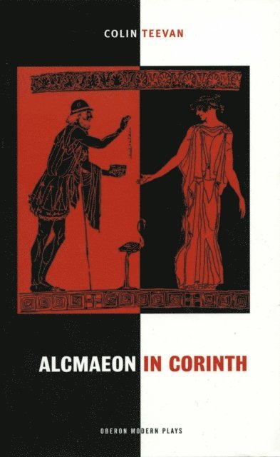 Colin Teevan - Alcmaeon in Corinth, E-bok