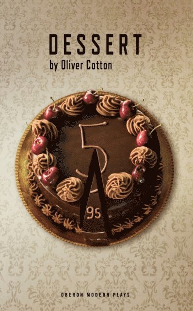 Oliver Cotton - Dessert, E-bok. Tillgänglighet: Lägg i varukorg