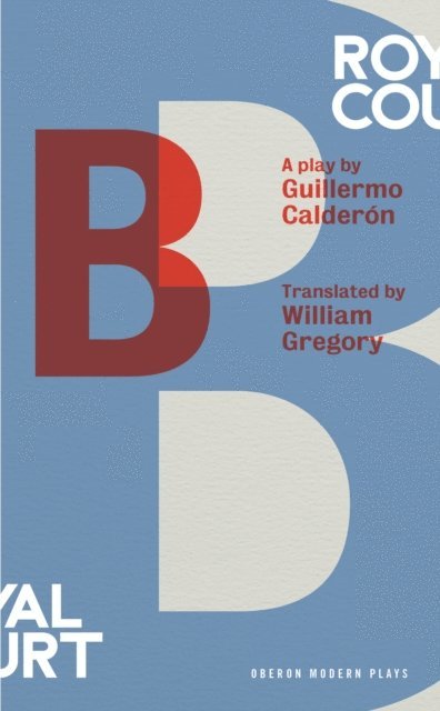 Guillermo Calderón - B, E-bok