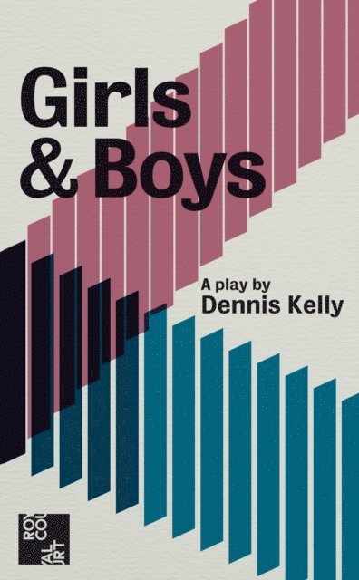 Dennis Kelly - Girls and Boys, E-bok