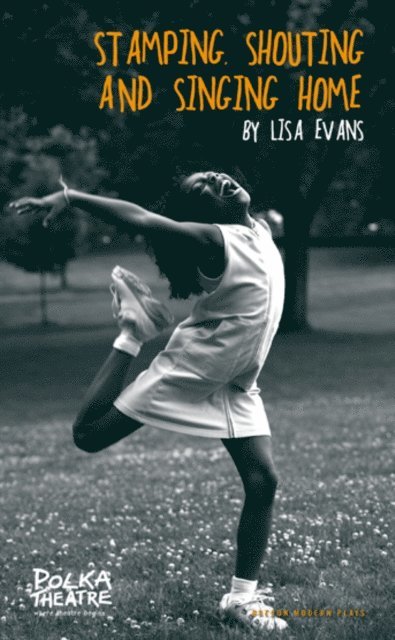 Lisa Evans - Stamping, Shouting and Singing Home, E-bok