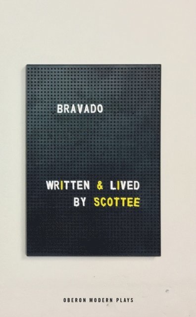 Scottee - Bravado, E-bok. Tillgänglighet: Lägg i varukorg