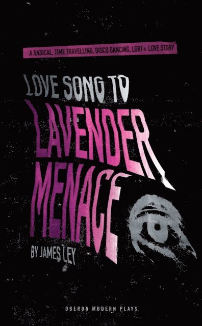 James Ley - Love Song to Lavender Menace, E-bok