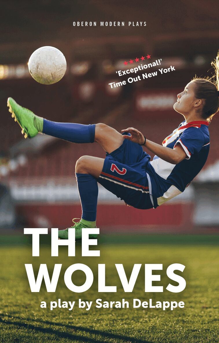 Sarah DeLappe - Wolves, Häftad