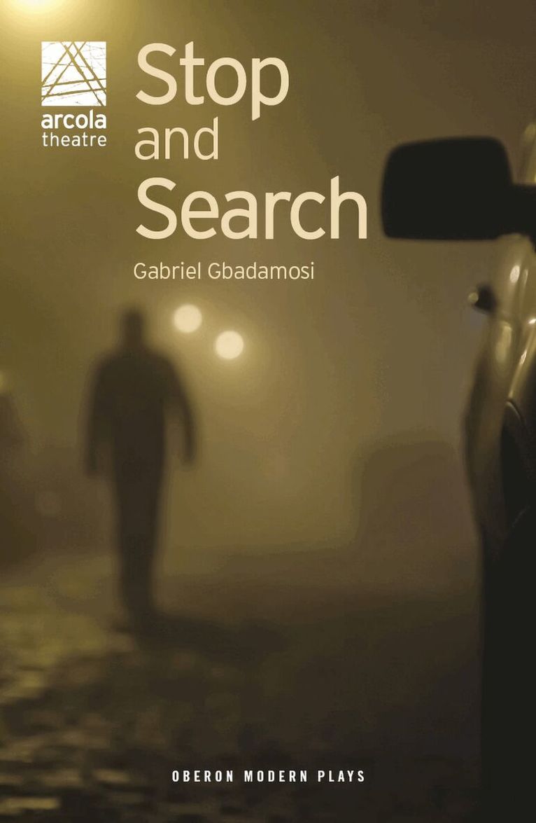 Gabriel Gbadamosi - Stop and Search, Häftad