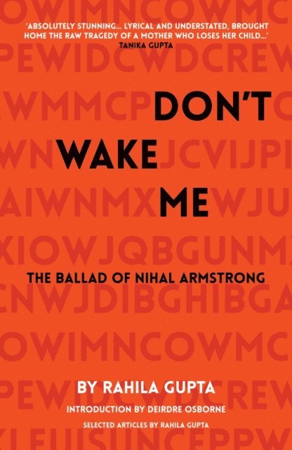 Rahila Gupta - Don't Wake Me: The Ballad Of Nihal Armstrong, E-bok