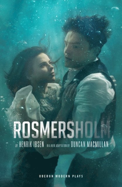 Henrik Ibsen - Rosmersholm, E-bok