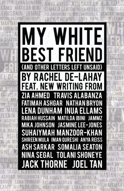 Rachel De-lahay - My White Best Friend, E-bok